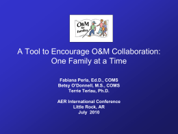 Collaboration with families in the 21st century: the O&M
