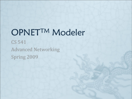 OPNETTM Modeler - Montana State University