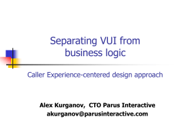 Separating VUI from business logic. Design Approach