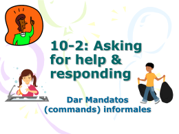 10-2: Asking for help & responding Dar Mandatos