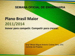 Apresentação: Plano Brasil Maior 2011/2014 - Inovar para