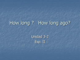 How long ? How long ago?