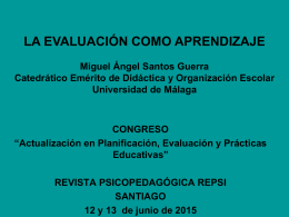 La Evaluación como Aprendizaje • Miguel Ángel Santos Guerra