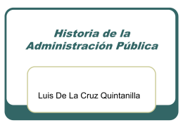 Historia de la Administración Pública Luis De La Cruz