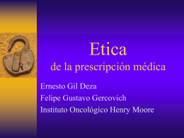 Etica de la prescripción médica - Instituto Oncológico Henry Moore
