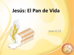 Jesús: El Pan de Vida
