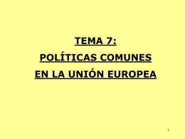 las políticas comunes de la unión europea.