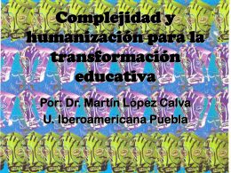 Complejidad y humanización para la transformación educativa
