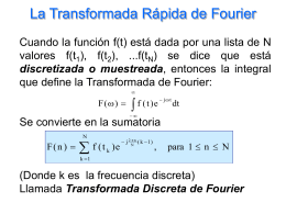 La Transformada Rápida de Fourier