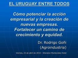 Presentación ppt Dr. Rodrigo Goñi: El Uruguay entre todos