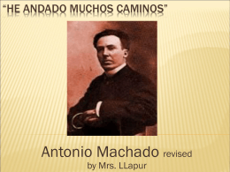 Antonio Machado He andado muchos Caminos