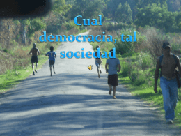 Tal democracia, cual sociedad - Odorico Velázquez 2011