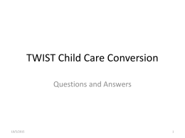 TWIST Child Care Conversion