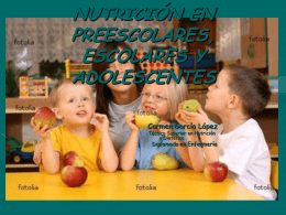 NUTRICIÓN EN PREESCOLARES, ESCOLARES Y ADOLESCENTES