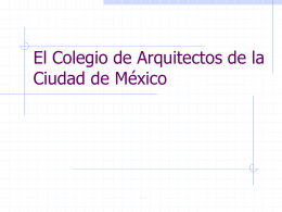 El Colegio de Arquitectos de la Ciudad de México1