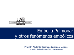 Embolia pulmonar y otros embolismos_2011_2012