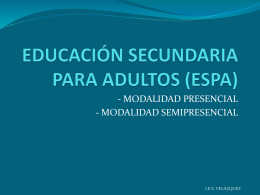 EDUCACIÓN SECUNDARIA PARA ADULTOS (ESPA): Presentación