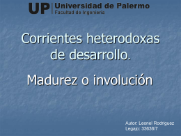 Presentacion - Corrientes heterodoxas de desarrollo