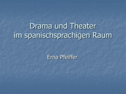 Drama und Theater im spanischsprachigen Raum
