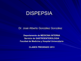Dispepsia clase 2013 - Facultad De Medicina