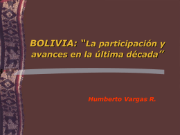BOLIVIA: “La participación y avances en la última década”
