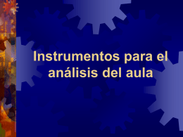Instrumentos para el análisis del aula
