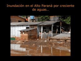 Inundación en el Alto Paraná por creciente de aguas..