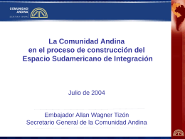 La Comunidad Andina en el proceso de construcción del Espacio