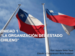 unidad 1 “la organización del estado chileno”