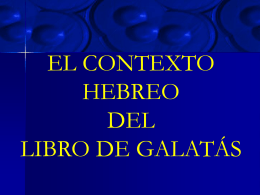 EL CONTEXTO HEBREO DEL LIBRO DE GALATÁS