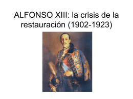 ALFONSO XIII: la crisis de la restauración (1902