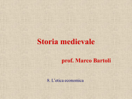 Storia medievale - 8. l`etica economica.