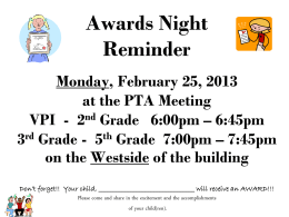 PTA Meeting Awards Night Tuesday, November 14, 2006 6:30 p.m.