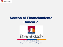 Acceso al Financiamiento Bancario