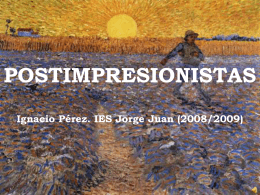 Postimpresionismo - IES JORGE JUAN / San Fernando