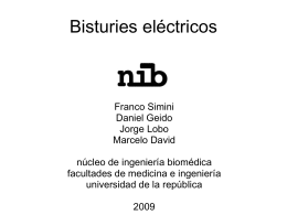 3-11-09 ClaseBisturies2009 - Núcleo de Ingeniería Biomédica