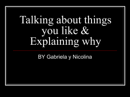 Talking about things you like & Explaining why