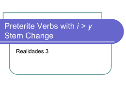 Preterite Verbs with i > y Stem Change
