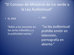 “El Consejo de Ministros da luz verde a la Ley Audiovisual”
