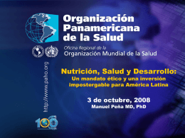 Manuel Peña Nutrición, Salud y Desarrollo: Una inversión