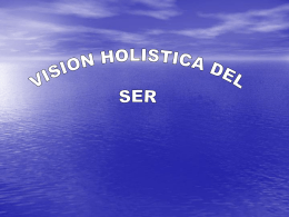 Visión Holística del Ser.
