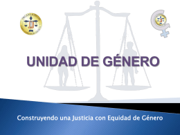 UNIDAD DE GÉNERO - Corte Suprema de Justicia