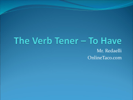 The Verb Tener – Yo Have