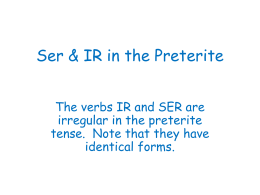 Ser & IR in the Preterite