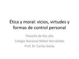 Ética y moral: vicios, virtudes y formas de control personal