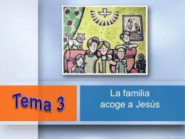 ASAMBLEA 3 - La familia acoge a Jesús