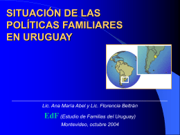 SITUACIÓN DE LAS POLÍTICAS FAMILIARES EN URUGUAY