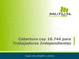 Cobertura Ley 16.744 para Trabajadores Independientes