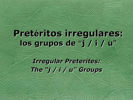 Pretéritos irregulares - Serrano`s Spanish Spot