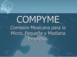 COMPYME Comisión Mexicana para la Micro, Pequeña y Mediana